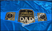 World's Greatest Dad Wrestling Championship Belt